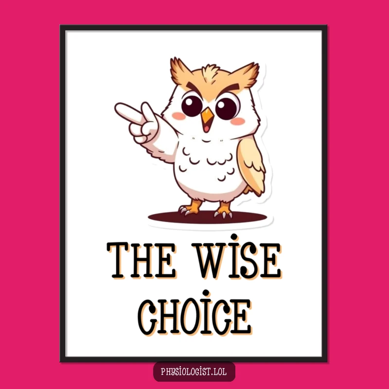 Funny Owl Goal Getter Digital Art: Hilarious Motivational Printable for Instant Cheer