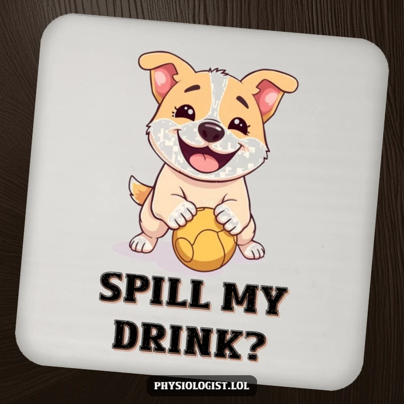 Funny Dog Drink Coaster: A coaster featuring a smiling dog comically slipping on a ball, offering humorous surface protection.