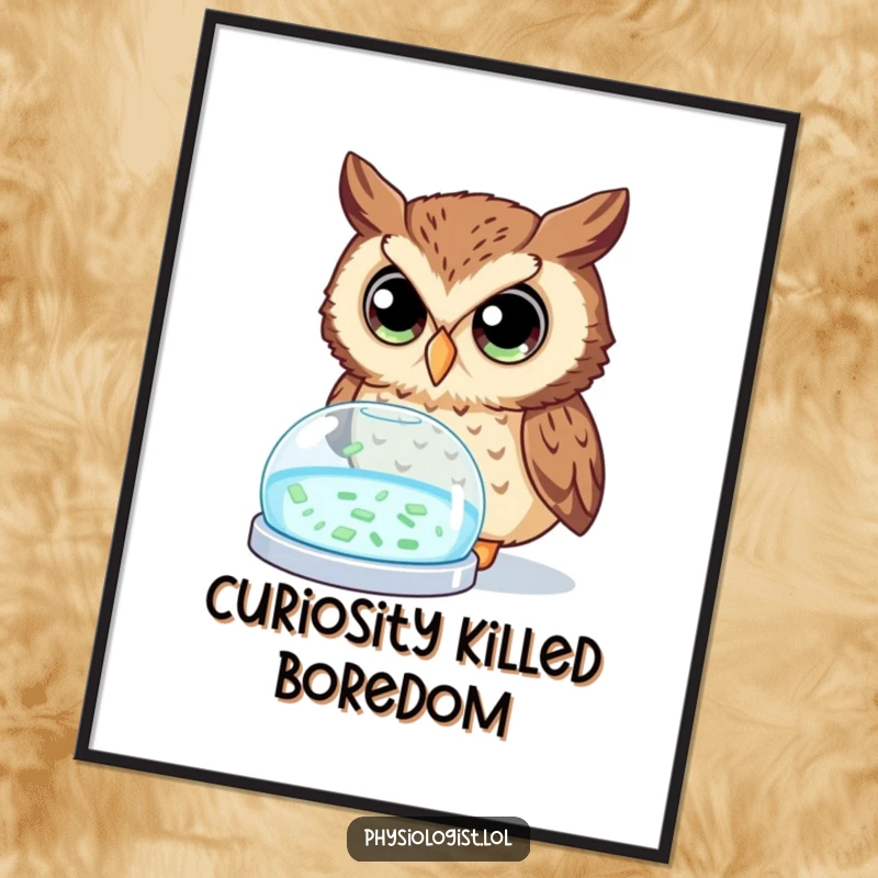 Funny owl poster featuring a curious owl with wide eyes studying a glowing petri dish, combining art with scientific humor.