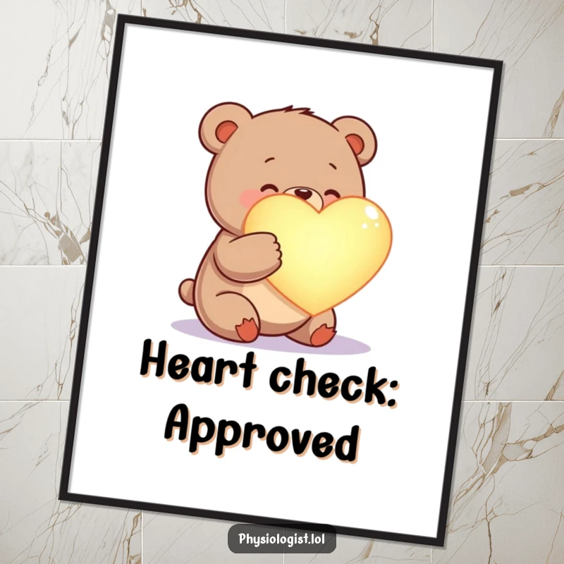 Funny happy bear poster, examining a glowing heart, a heartwarming and humorous piece of wall art.
