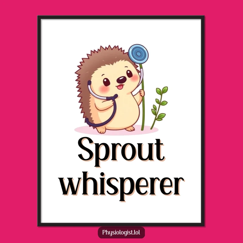 Funny Hedgehog Plant Doctor Poster - Cheerful Nature Art