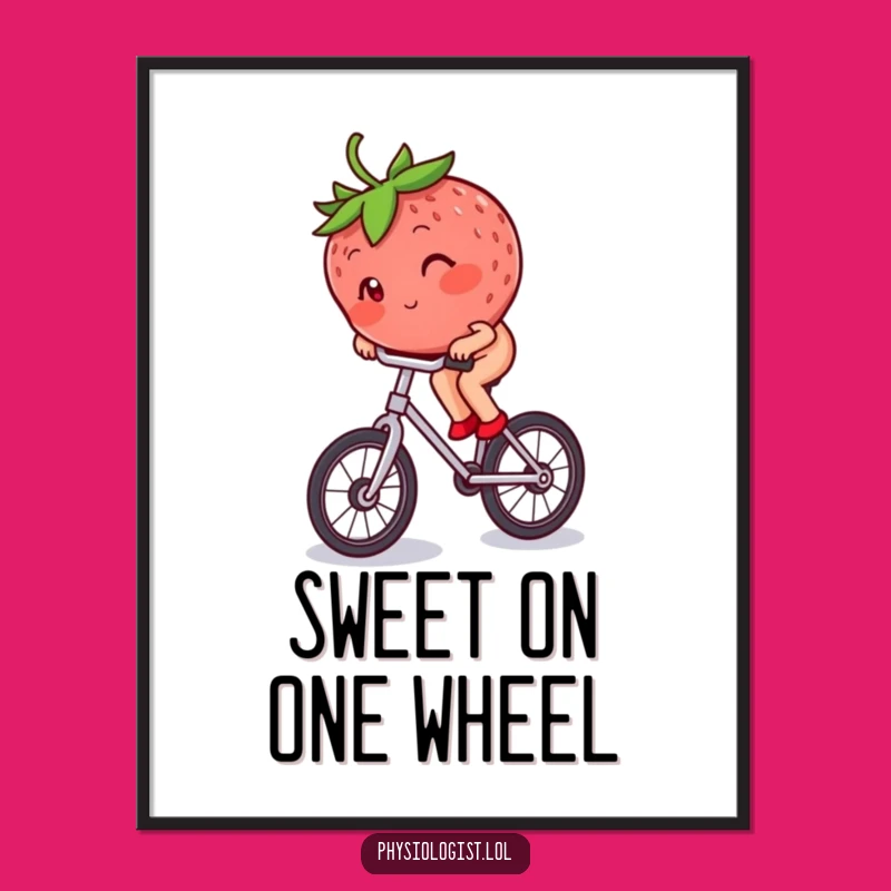 Funny Strawberry Unicycle Art Poster: Berry's Whimsical Funny Decor