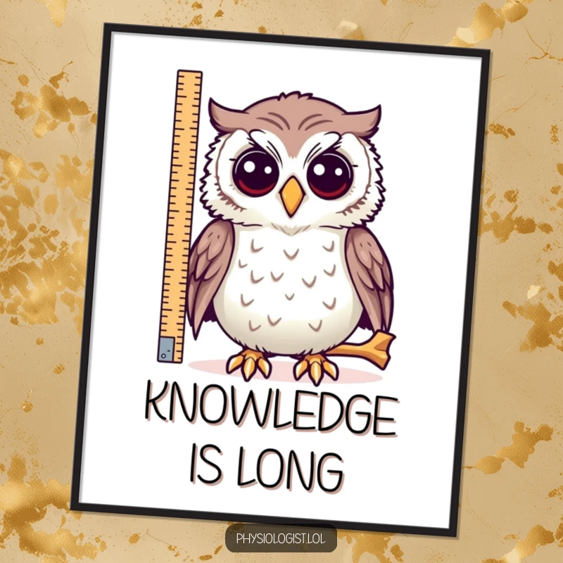 Funny owl art poster, a curious owl meticulously measuring a very long bone, for humorous wall display.