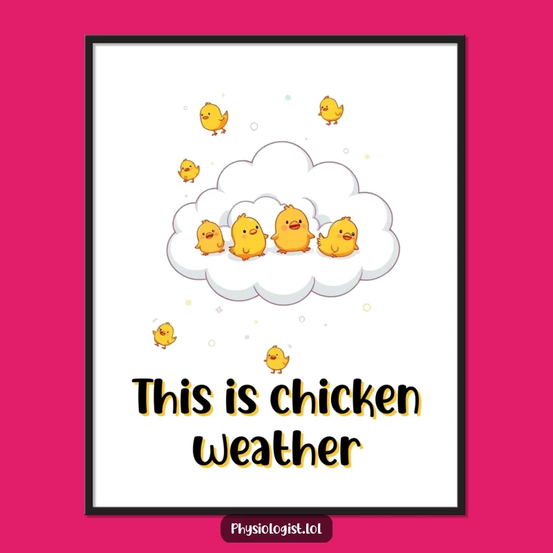 Funny Chicken Rain Poster - Whimsical Wall Art for Comical Decor