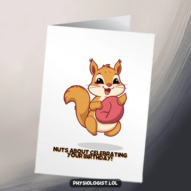 Funny Free Printable Birthday Card: A joyful squirrel jumps, proudly showing off its healthy liver with a big grin.