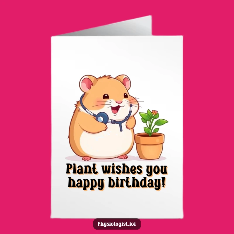 Free Printable Birthday Card: Funny Hamster Doctor Plant Patient, Hilarious Get Well Soon Card