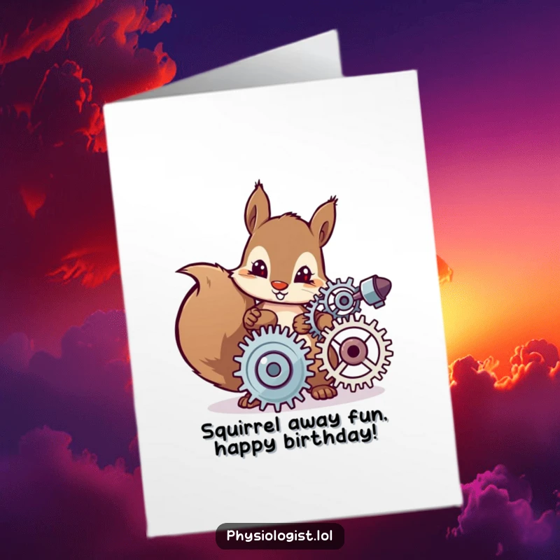 Funny Free Printable Birthday Card: A determined squirrel adjusts spinning gears, a unique DIY gift for the mechanically inclined.