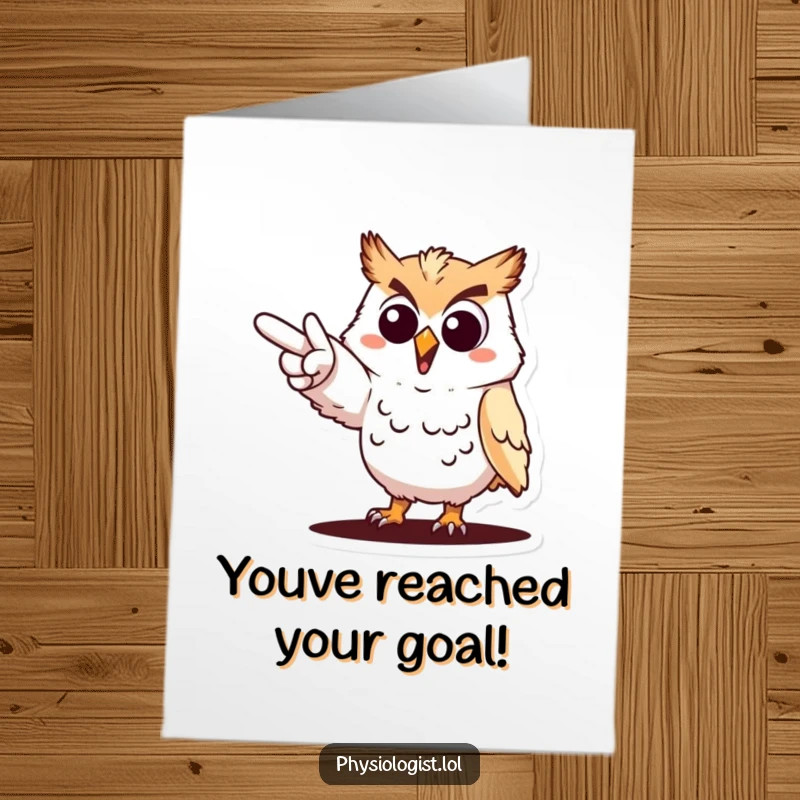 Funny Free Printable Congratulations Card: A cheerful owl pointing dramatically towards a collective goal, celebrating achievement.