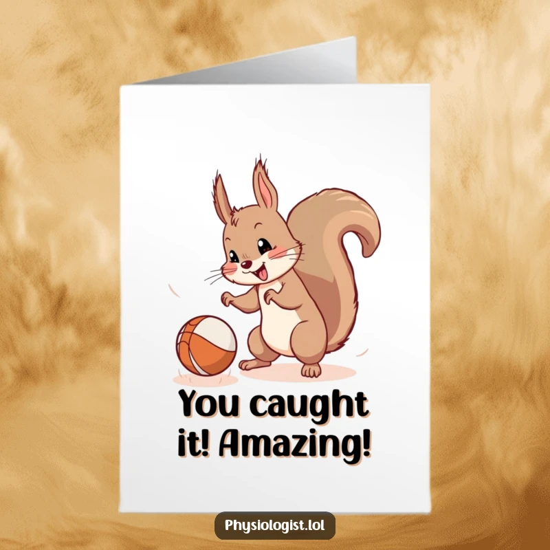 Funny Free Printable Congratulations Card: Mischievous squirrel triumphantly catches a bouncing ball, a fun and downloadable symbol of success.