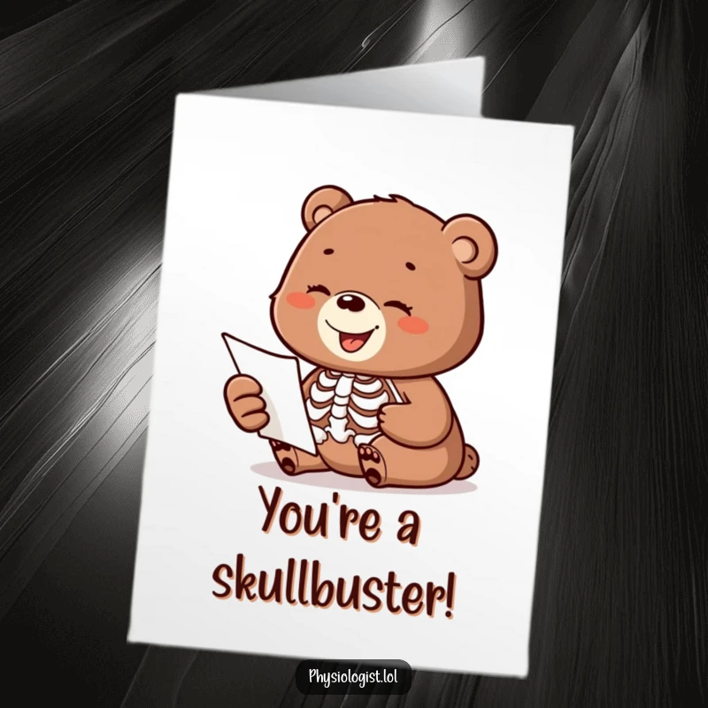Funny Free Printable Congratulations Card: A happy bear cub gazes at a skeleton diagram, celebrating a successful achievement with humor.