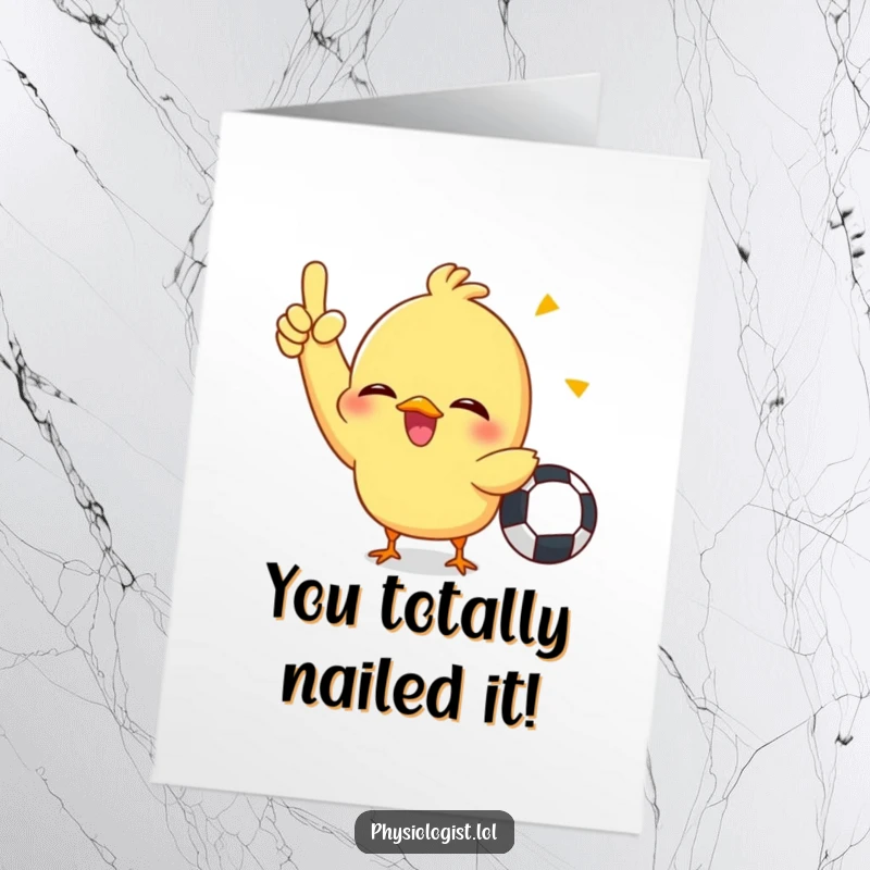 Funny Free Printable Congratulations Card: A happy chick with a big grin, enthusiastically signaling a penalty with its wing. Hilarious.