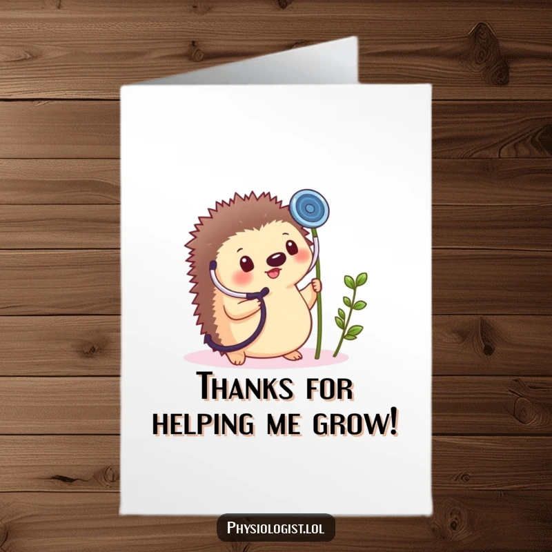 Funny Free Printable Thank You Card: Cheerful hedgehog holds a large stethoscope to a tiny plant sprout, expressing thanks.