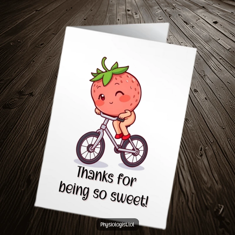 Funny Free Printable Thank You Card: Blushing strawberry skillfully riding a unicycle, a charming thank you.