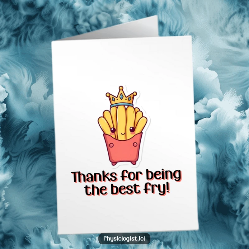 Funny Free Printable Thank You Card: Victorious french fry with a tiny crown, exuding delicious gratitude.