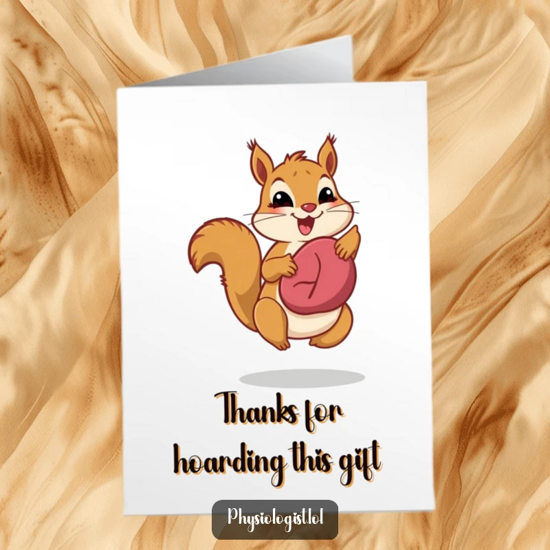 Funny Free Printable Thank You Card: A happy squirrel proudly flaunts its wonderfully healthy liver.
